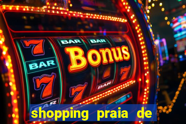 shopping praia de belas cinema